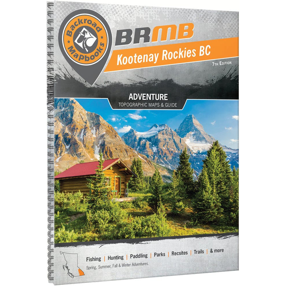 Backroad Mapbooks Kootenay Rockies BC mapbook with mountain and cabin cover