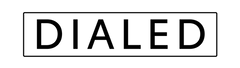 The word 'DIALED' in black text on a white background